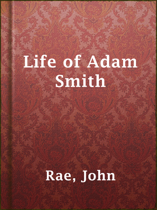 Title details for Life of Adam Smith by John Rae - Wait list
